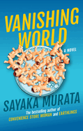 Vanishing World by Sayaka Murata