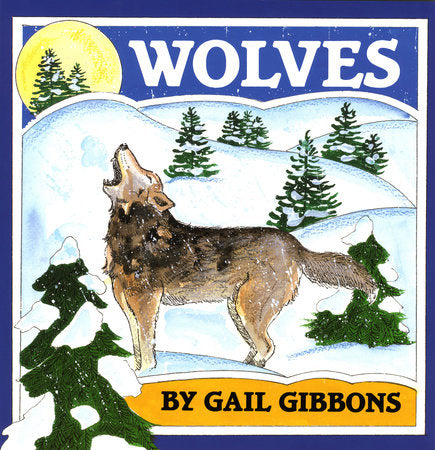 Wolves by Gail Gibbons