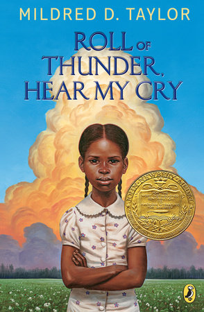 Roll of Thunder, Hear My Cry by Mildred D. Taylor