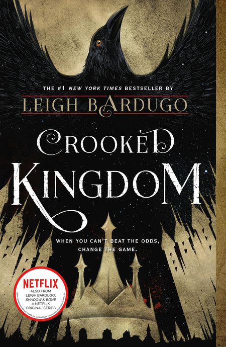 Crooked Kingdom by Leigh Bardugo (Six of Crows #2)