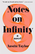 Notes on Infinity by Austin Taylor