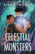 Celestial Monsters (Sunbearer Duology #2) by Aiden Thomas