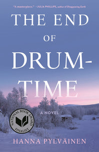 The End of Drum-Time by Hanna Pylvan
