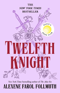 Twelfth Knight by Alexene Farol Follmuth