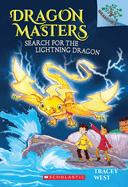 Dragon Masters #7: Search for the Lightning Dragon by Tracey West