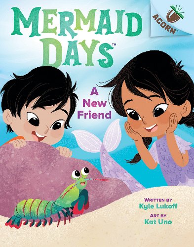 Mermaid Days #3: A New Friend by Kyle Lukoff