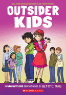 Outsider Kids (Parachute Kids #2) by Betty C Tang