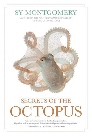 Secrets of the Octopus by Sy Montgomery