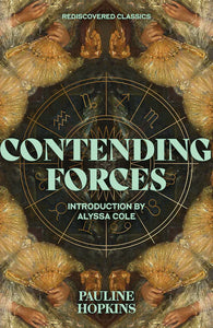 Contending Forces by Pauline Hopkins