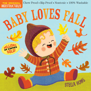 Indestructibles: Baby Loves Fall by  Workman Publishing