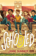 Schooled by Jamie Sumner