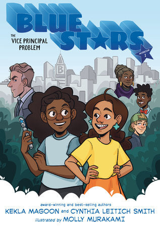 Blue Stars: Mission One: The Vice Principal Problem: A Graphic Novel by Kekla Magoon, Cynthia Leitich Smith
