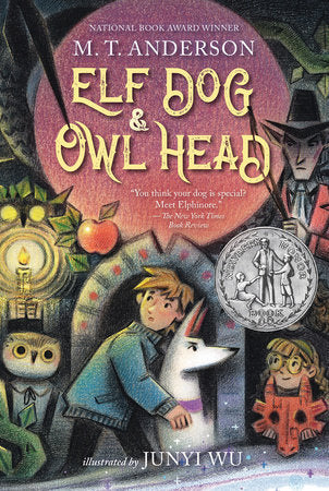 Elf Dog and Owl Head by M. T. Anderson