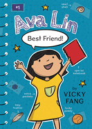 Ava Lin, Best Friend! by Vicky Fang