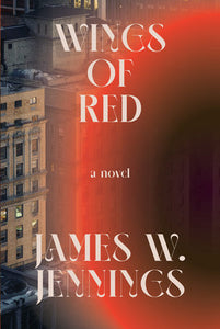 Wings of Red by James W. Jennings