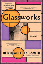 Glassworks by Olivia Wolfgang-Smith