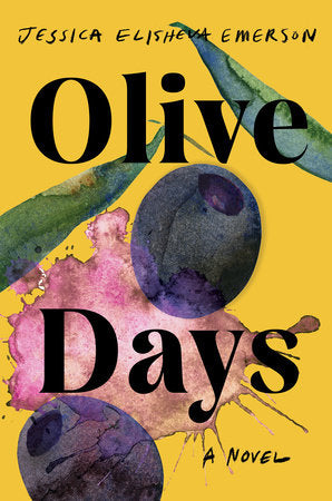 Olive Days A Novel by Jessica Elisheva Emerson