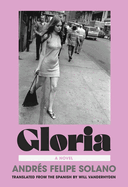 Gloria by Andrés Felipe Solano