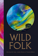 Wild Folk: Tales from the Stones by Jackie Morris
