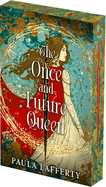 The Once and Future Queen by Paula Lafferty