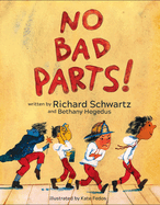No Bad Parts! by Richard Schwartz