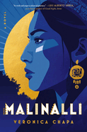 Malinalli by Veronica Chapa