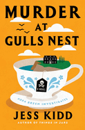 Murder at Gulls Nest by Jess Kidd