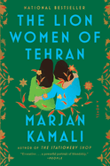 The Lion Women of Tehran by Marjan Kamali