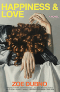 Happiness and Love by Zoe Dubno