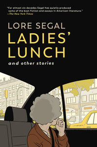 Ladies' Lunch and Other Stories by Lore Regal