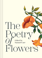 The Poetry of Flowers by Samuel Carr