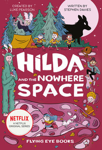 Hilda and the Nowhere Space (Hilda Tie-in #3) by Stephen Davies