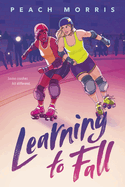 Learning to Fall by Peach Morris
