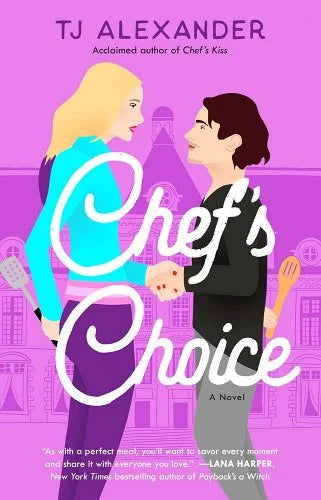 Chef's Choice by TJ Alexander
