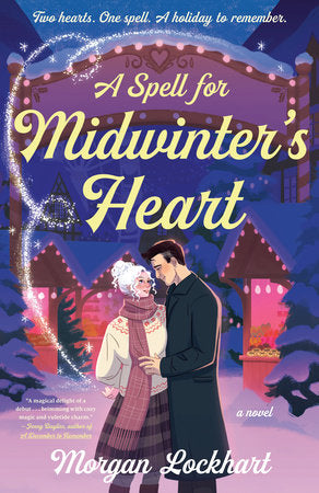 A Spell for Midwinter's Heart by Morgan Lockhart