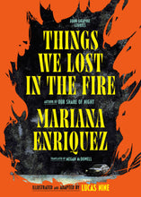Things We Lost in the Fire: Stories by Mariana Enriquez