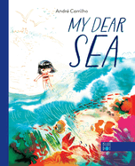 My Dear Sea by André Carrilho