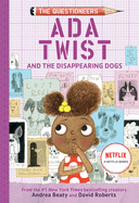 Ada Twist and the Disappearing Dogs by Andrea Beaty (The Questioneers #5)