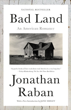 Bad Land: An American Romance by Jonathan Raban