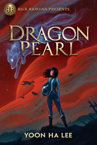 Dragon Pearl (A Thousands Worlds Novel #1) by Yoon Ha Lee
