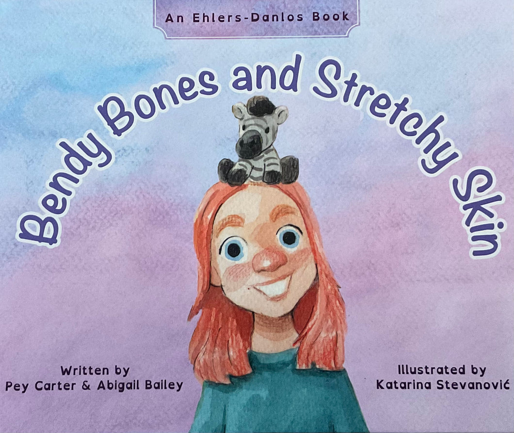 Bendy Bones and Stretchy Skin by Pey Carter and Abigail Bailey