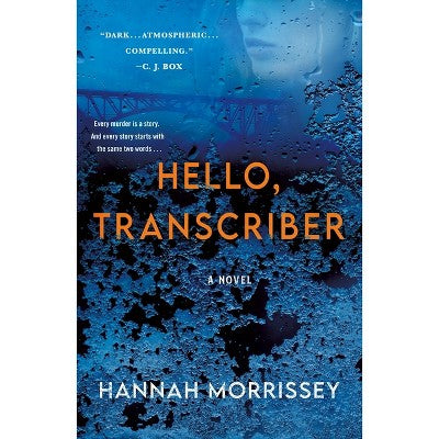 Hello, Transcriber (Black Harbor Novels #1) by Hannah Morrissey