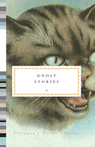 Ghost Stories (Everyman's Library Pocket Classics Series) Edited by Peter Washington