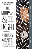 The Mirror & the Light (Wolf Hall Trilogy #3) by Hilary Mantel