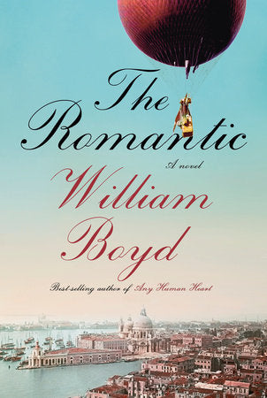 The Romantic by William Boyd