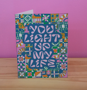 You Light Up My Life - Greeting Card by Ash & Chess
