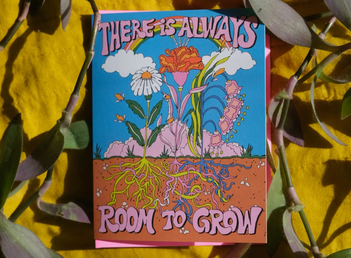 There Is Always Room to Grow - Greeting Card by Ash & Chess
