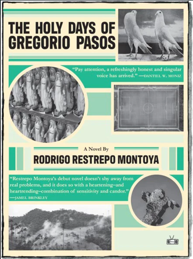 The Holy Days of Gregorio Pasos by Rodrigo Restrepo Montoya