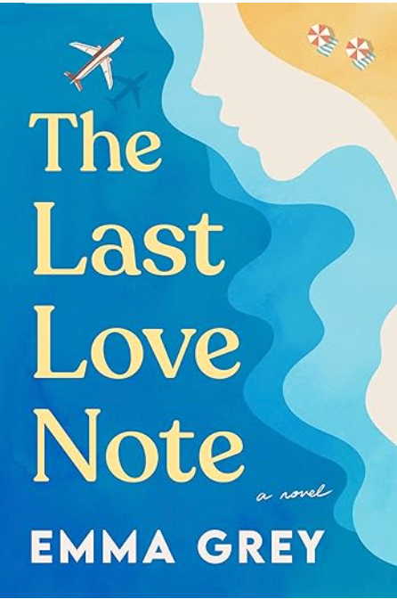 The Last Love Note by Emma Grey