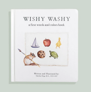 Wishy Washy: A First Words and Colors Book by Tabitha Paige